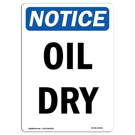 Signmission OSHA Notice, 5" Height, Oil Dry Sign, 5" X 3.5", Portrait OS-NS-D-35-V-16964